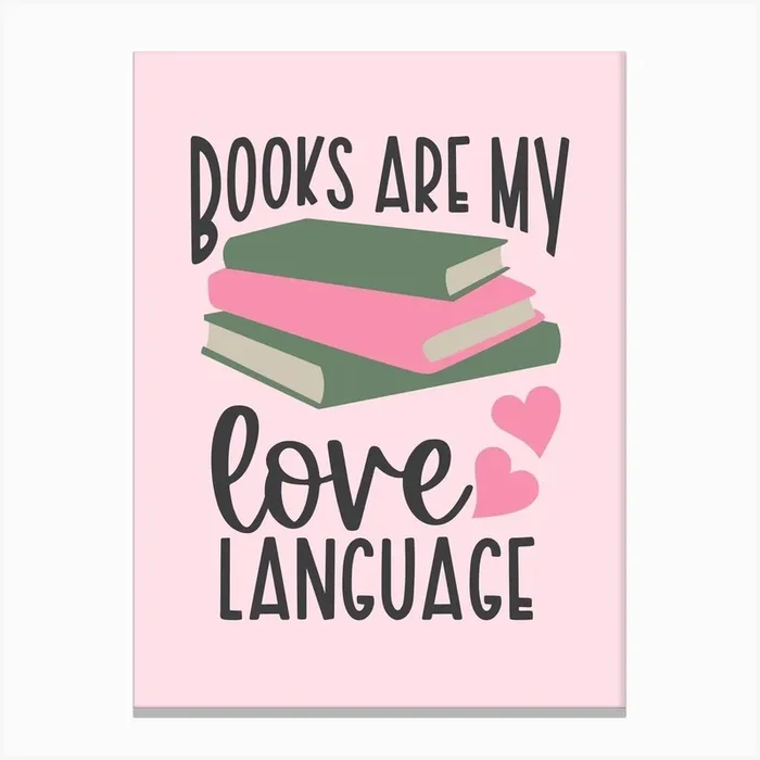 Books Are My Love Language Canvas PrintSD by Sanqunetti Design