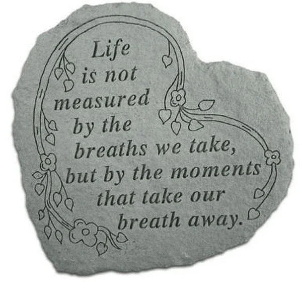 Life Is Not Measured By The Breaths…