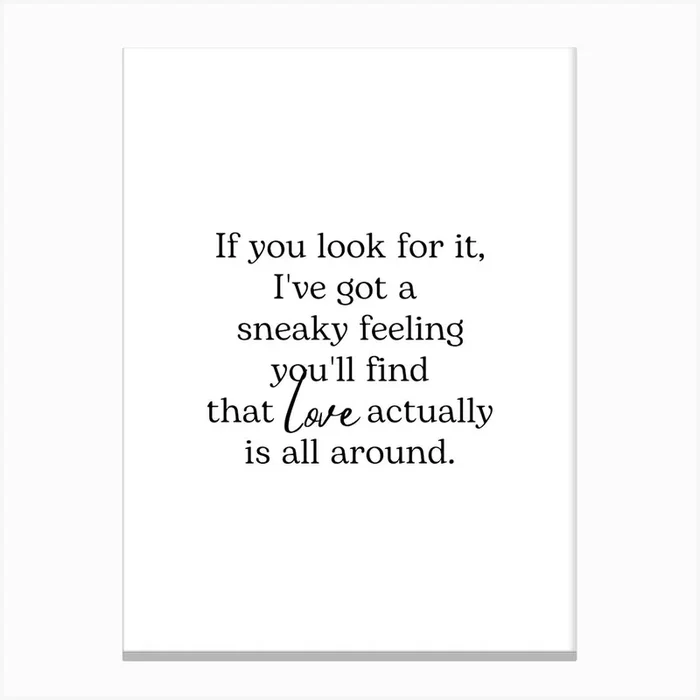 Love Actually Quote Canvas Print by Mambo