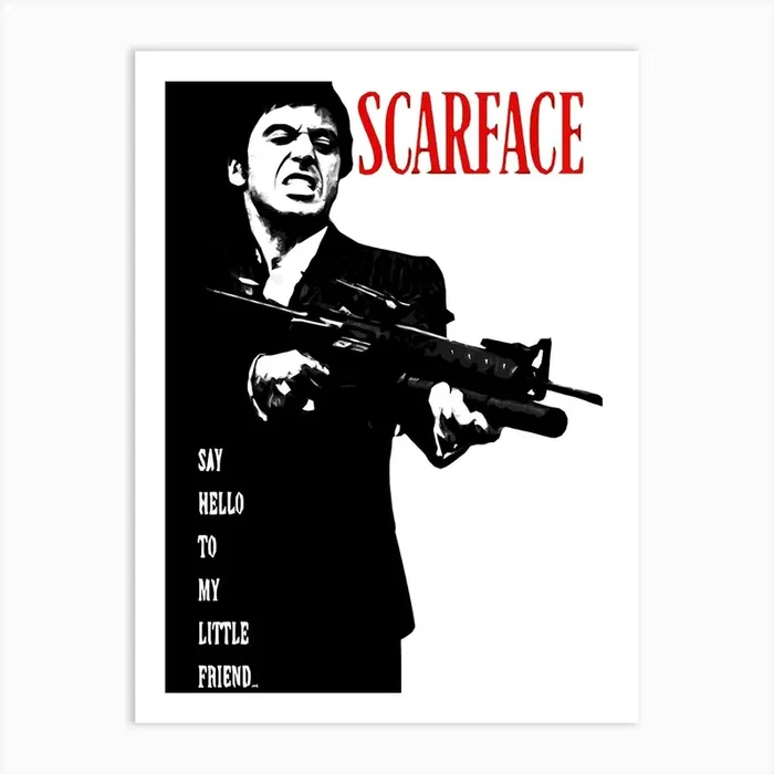 Scarface Say Hello To My Little Friend Art Print by ontoseno