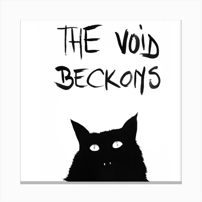 The Void Beckons Black Cat Slogan Funny Ink Canvas Print by Ileana Hunter